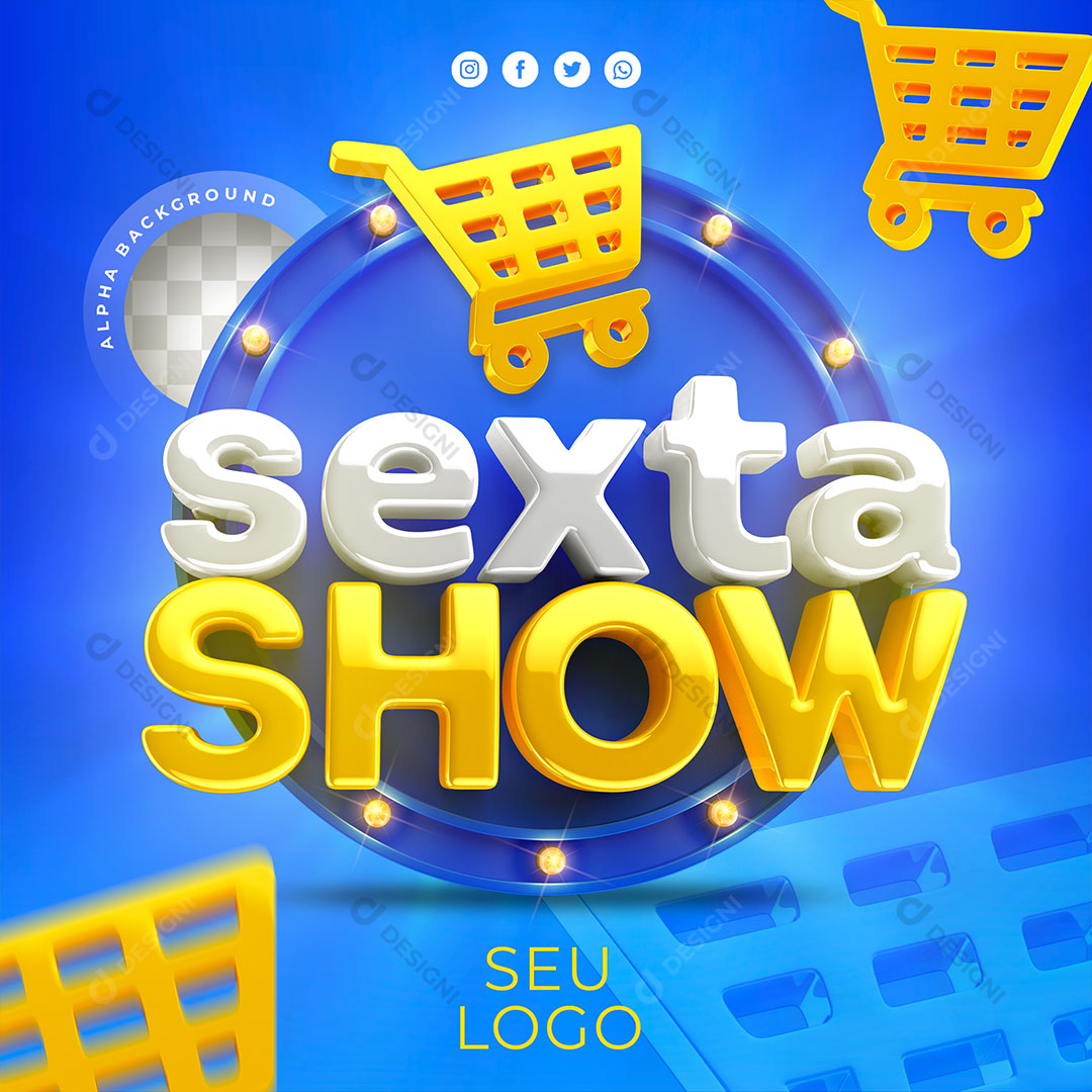 Sexta Show Selo 3D Para Composição PSD Editável