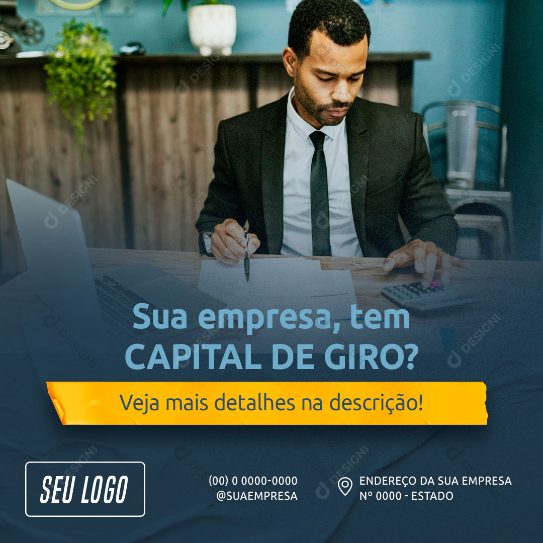 Sua Empresa Tem Capital de Giro Social Media PSD Editável