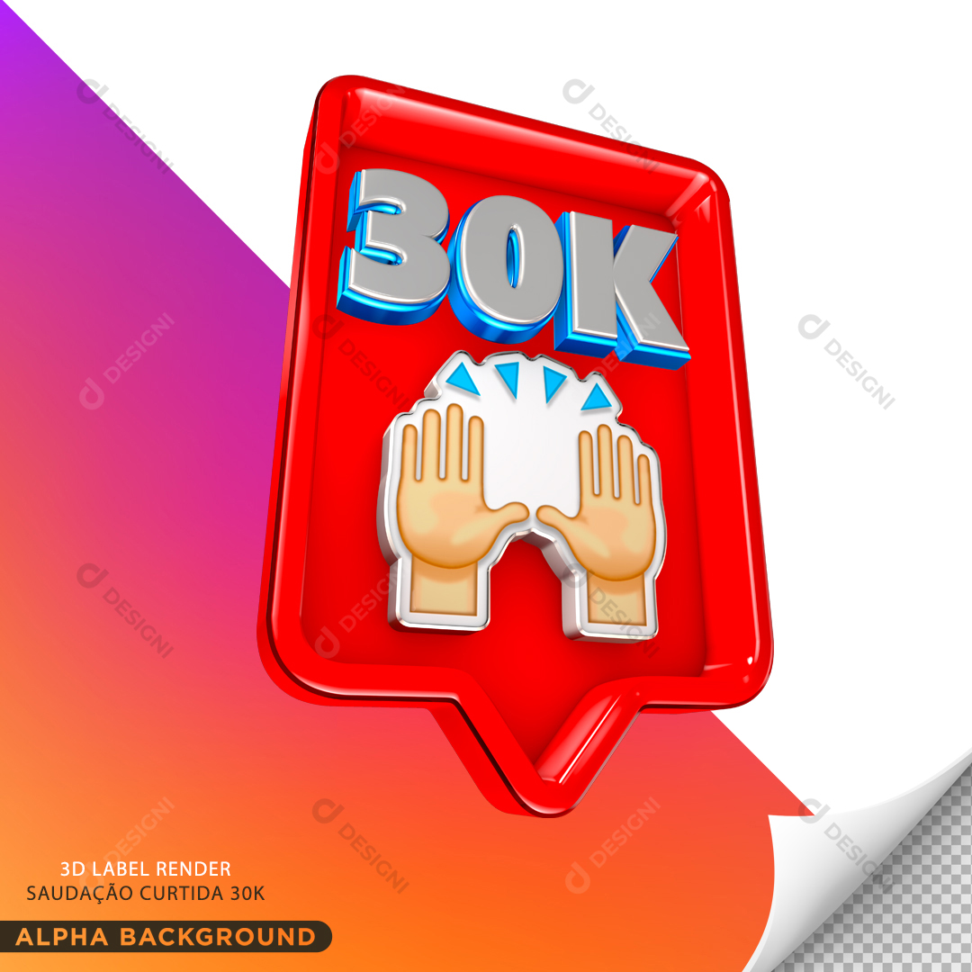 30K Saudação Curtida Redes Sociais Elemento 3D Para Composição PNG Transparente