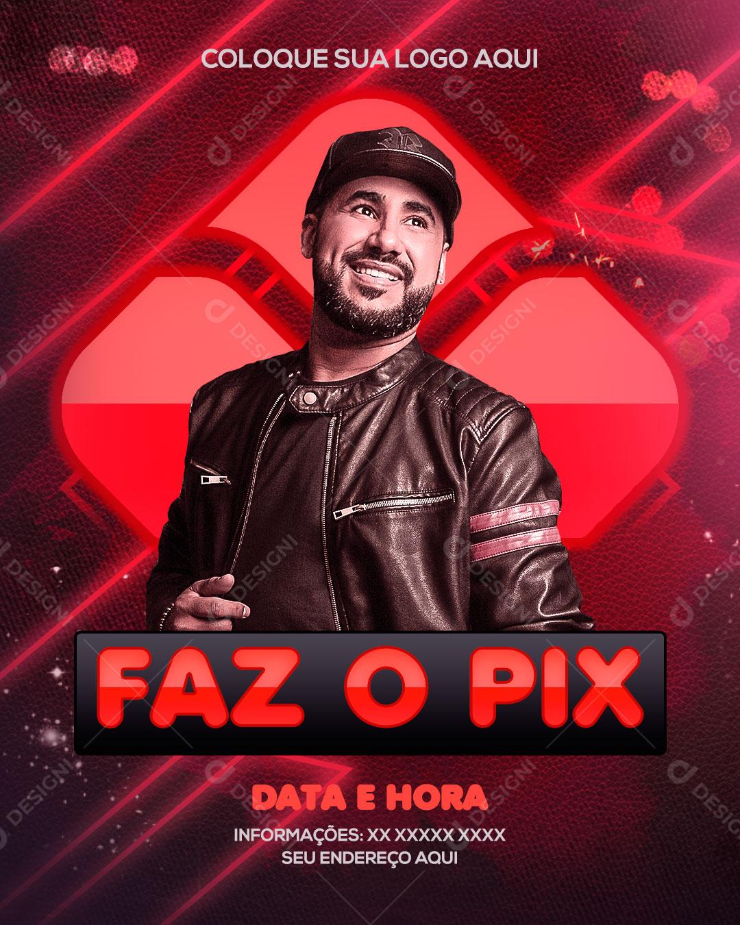 Flyer Show Evento Faz o Pix Artista Social Media PSD Editável