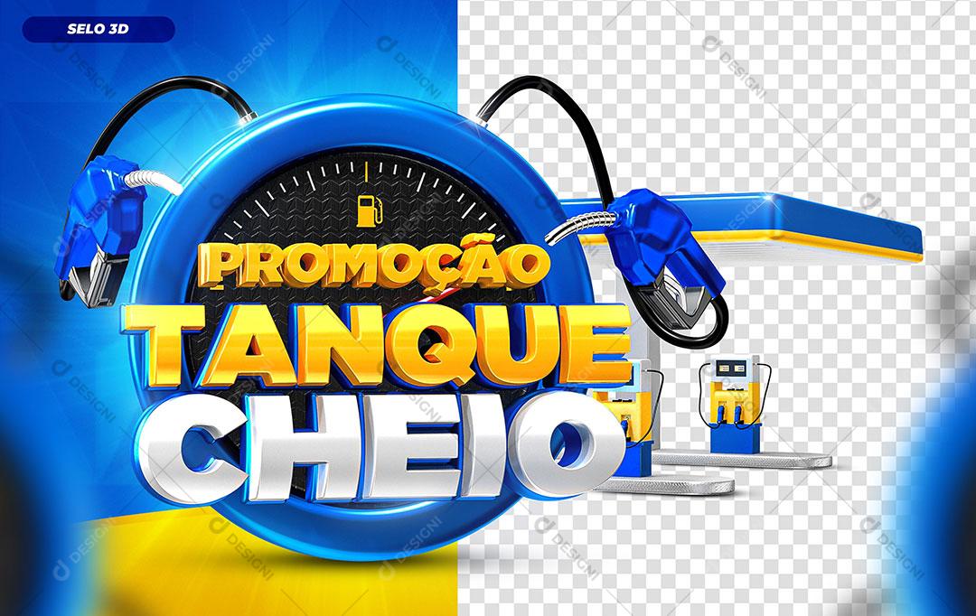 Promoção Tanque Cheio Selo 3D Azul Para Composição PSD