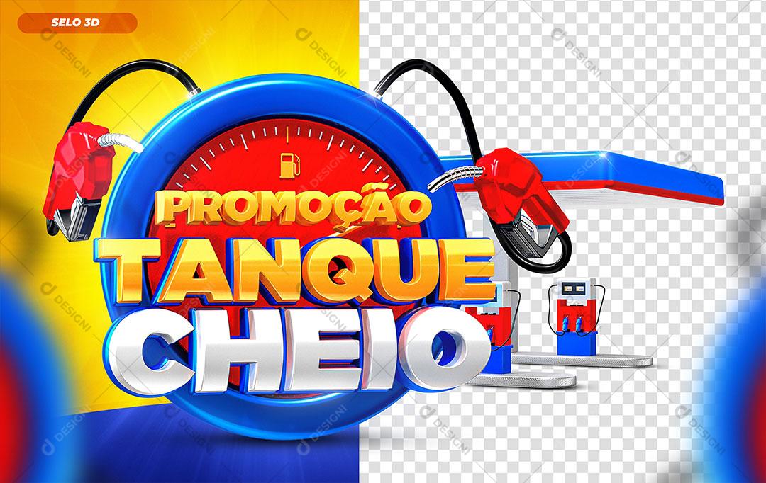 Promoção Tanque Cheio Selo 3D Azul Para Composição PSD