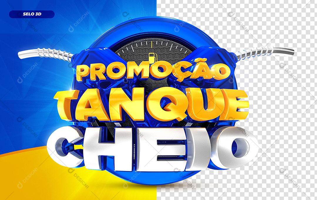 Promoção Tanque Cheio Selo 3D Azul Para Composição PSD