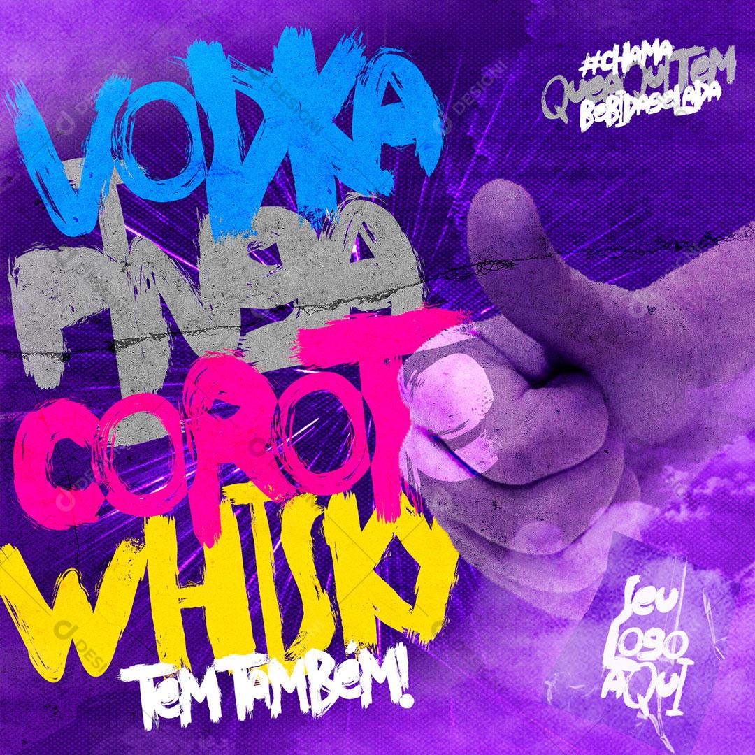 Post Feed Distribuidora Vodka Pinga Corote Whisk Social Media PSD Editável