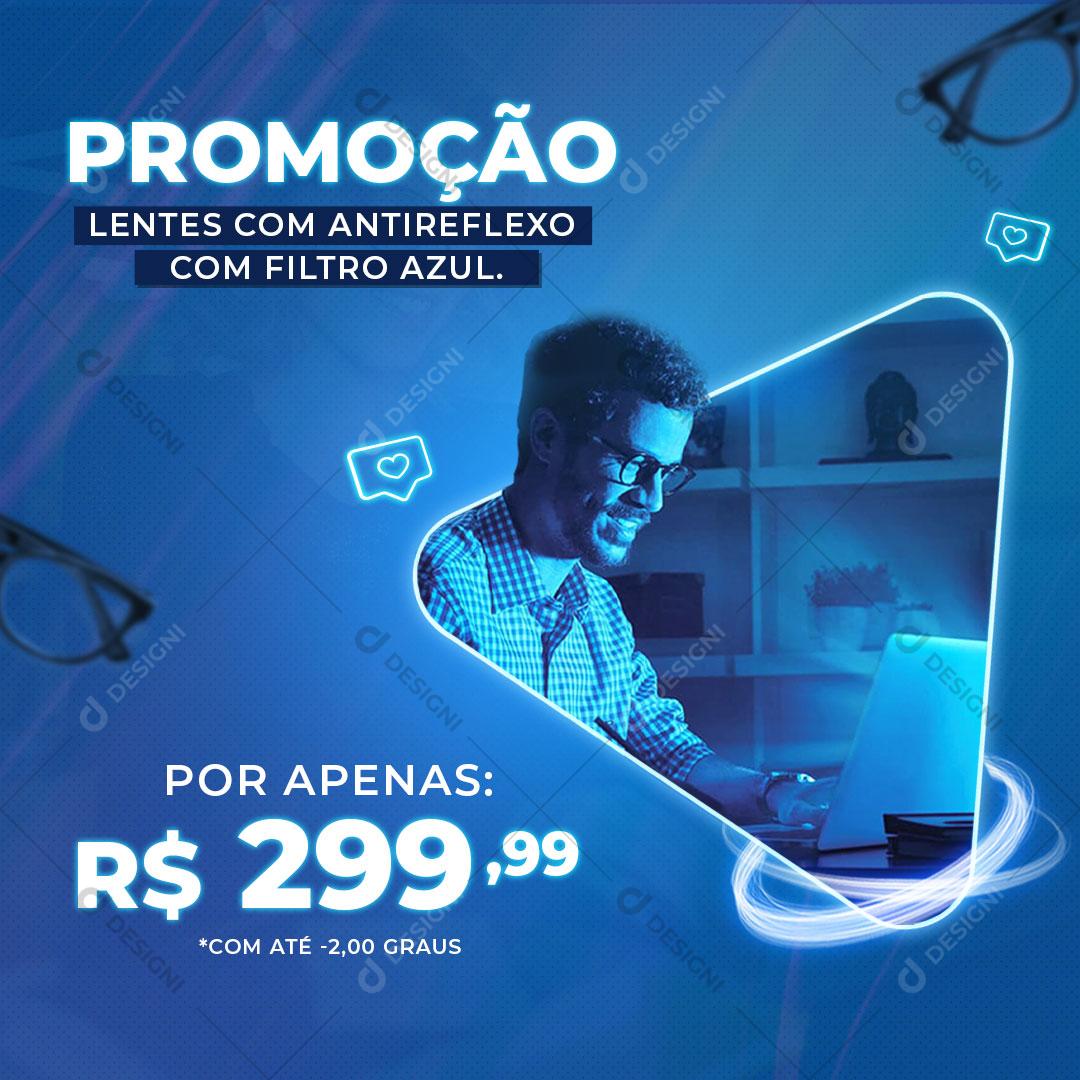 Post Feed Ótica Promoção Lente Com Anti-Reflexo Social Media PSD Editável