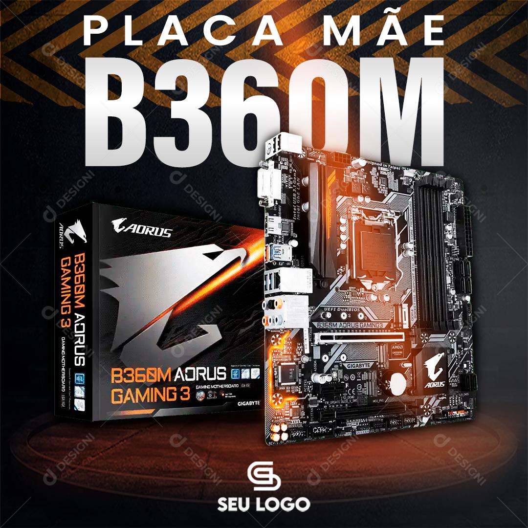 Post Loja Gamer Placa Mâe B360M Social Media PSD Editável