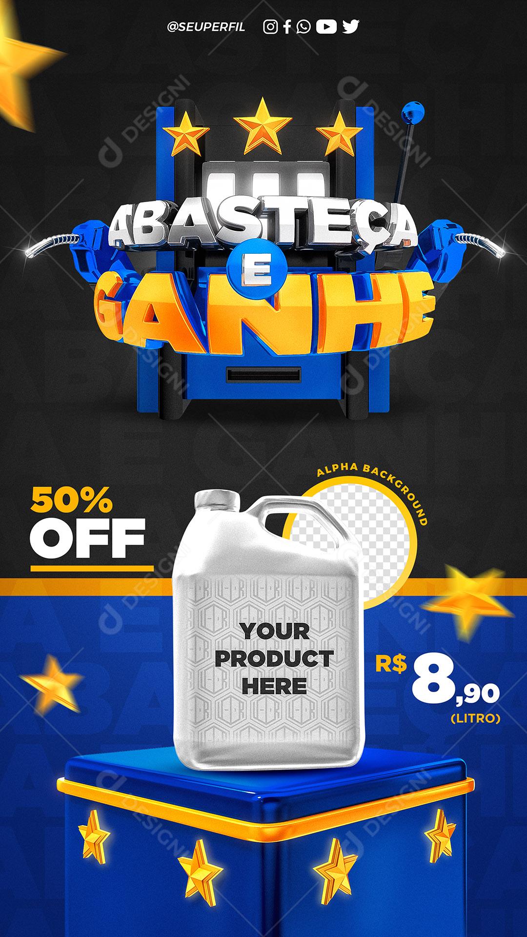 Post Story Abasteça e Ganher Produto Social Media PSD Editável