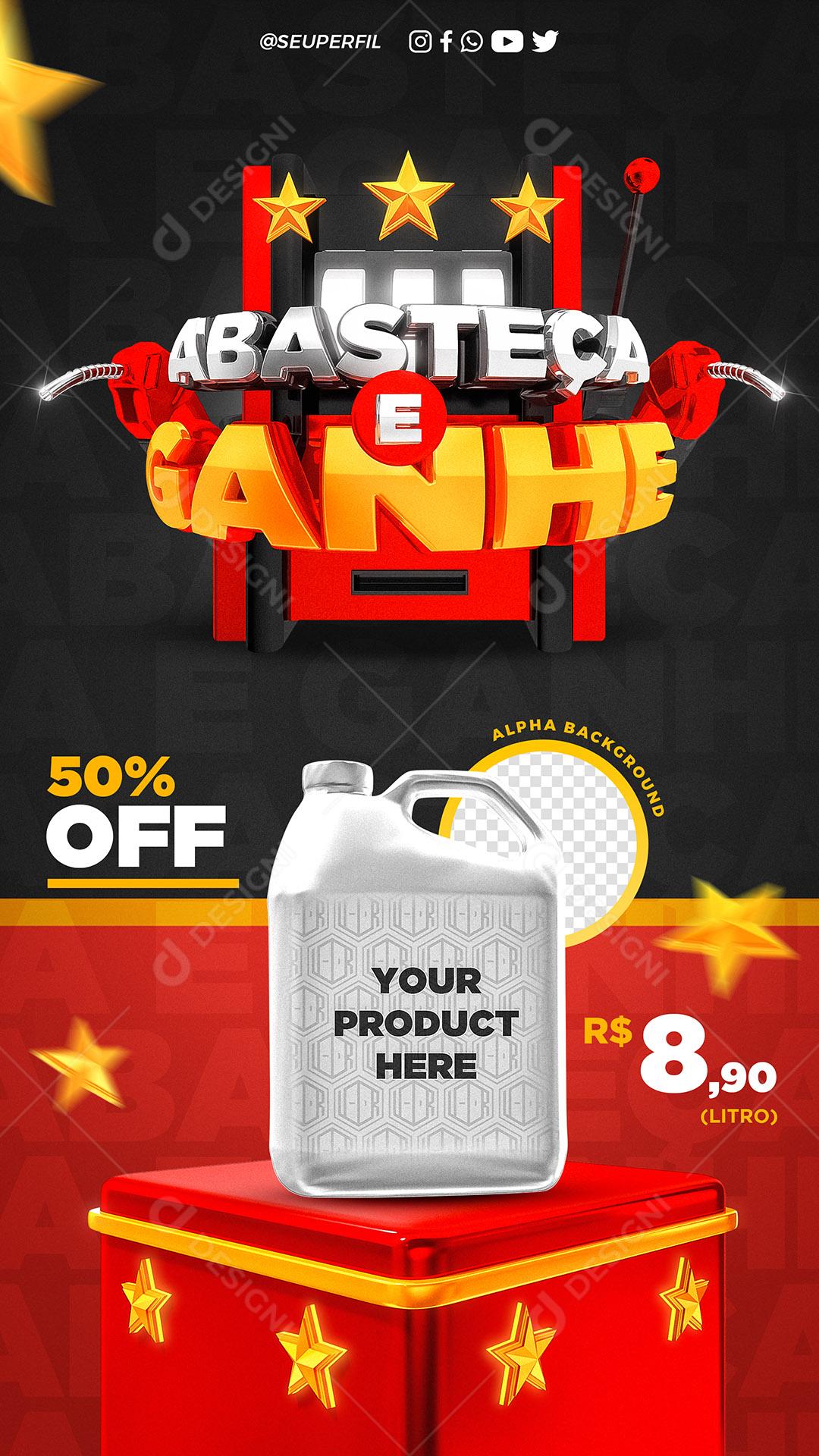 Post Story Abasteça e Ganher Produto Social Media PSD Editável