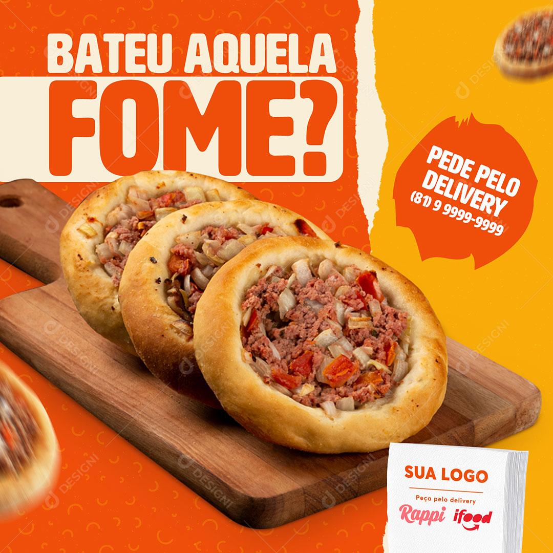 Bateu Aquela Fome Pede Pelo Delivey Social Media PSD Editável
