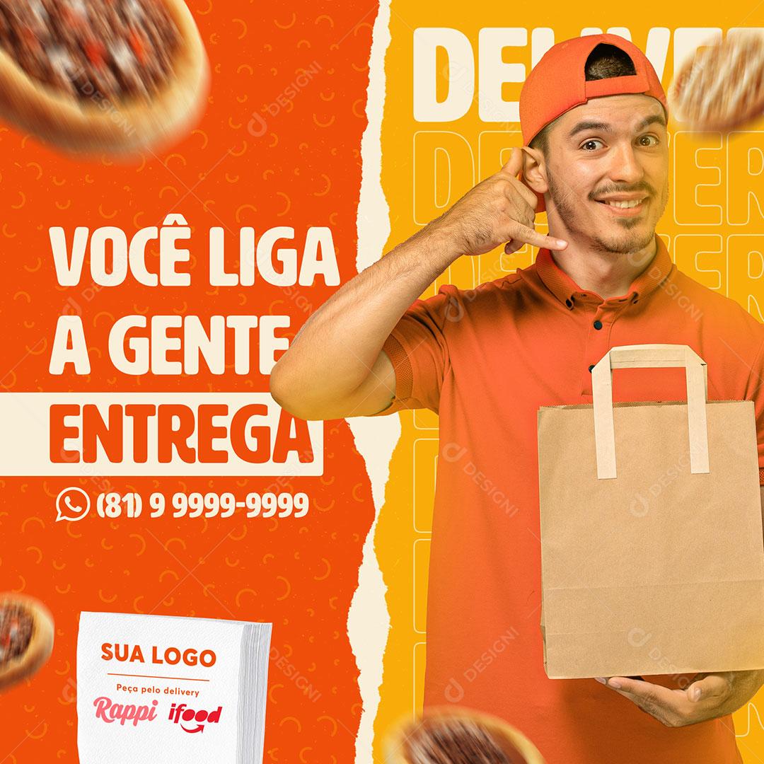 Você Liga A gente Entrega Social Media PSD Editável