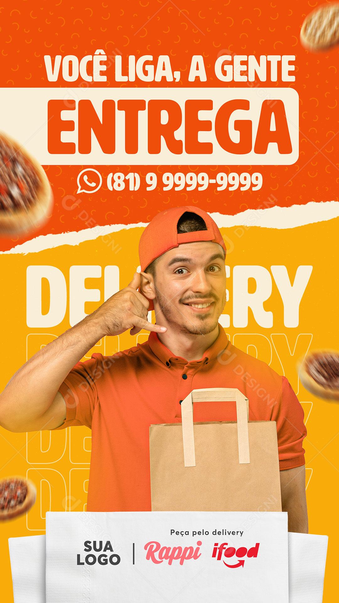 Story Você Liga A Gente Entrega Social Media PSD Editável