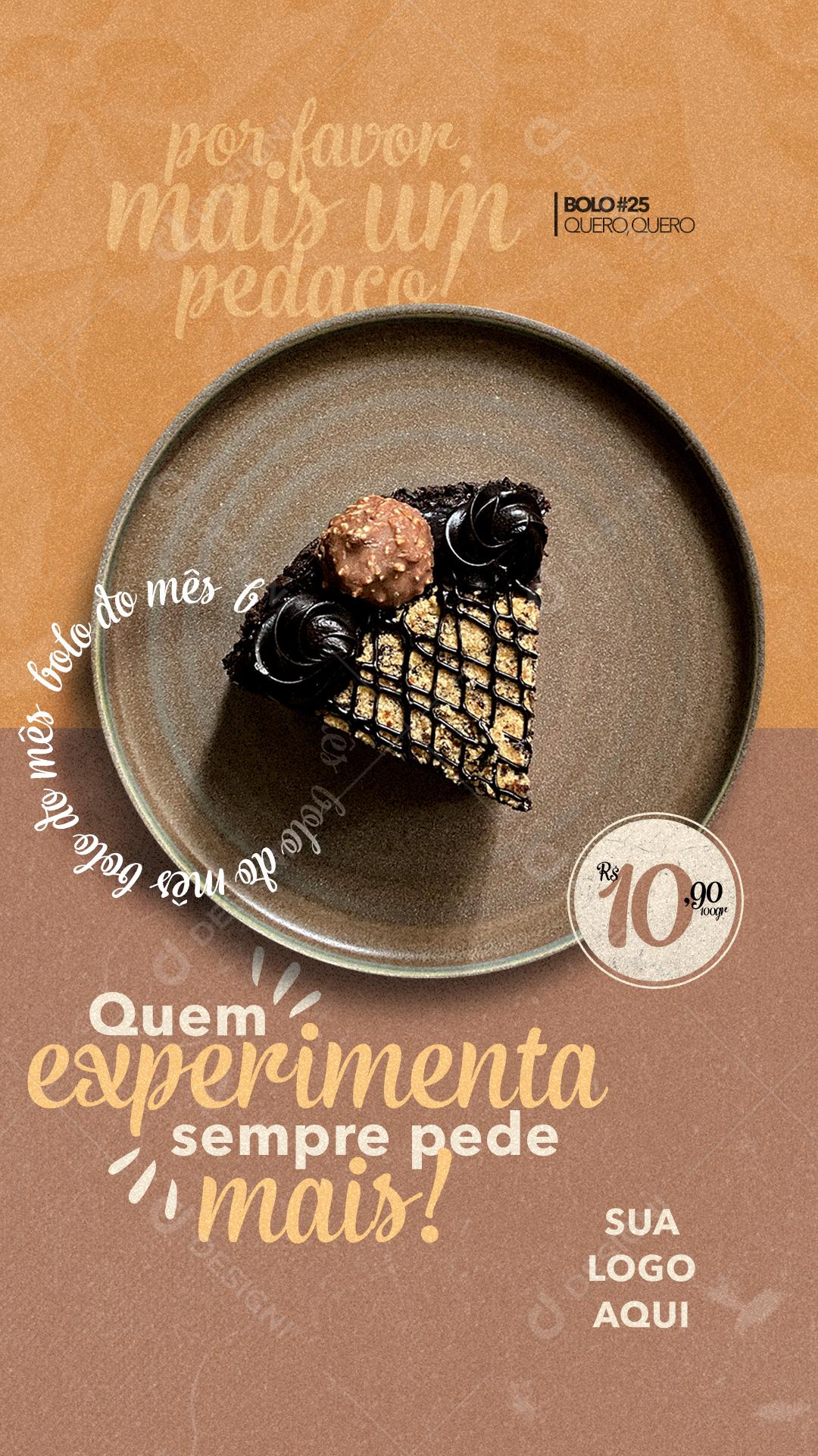 Bolo Quem Experimenta Sempre Pede Mais Padaria Stories Social Media PSD Editável