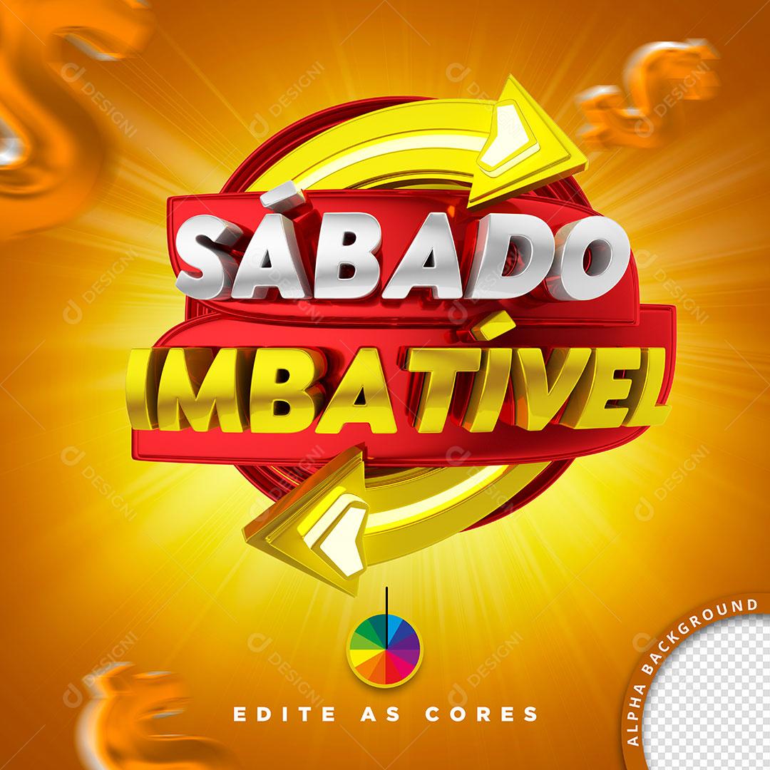 Sábado Imbatível Selo 3D Para Composição PSD Editável