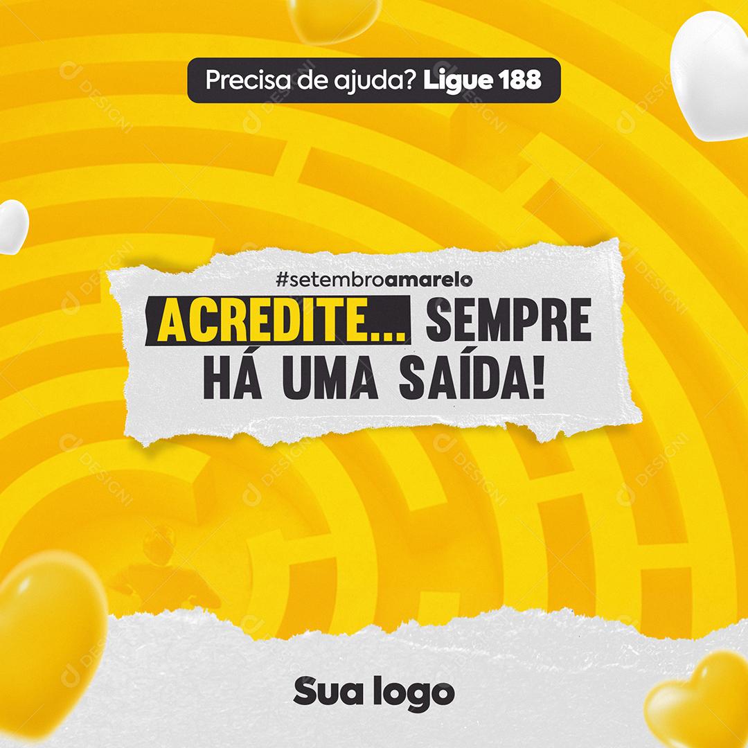 Post Feed Data Comemorativa Acredite Sempre há uma Saída Social Media PSD Editável