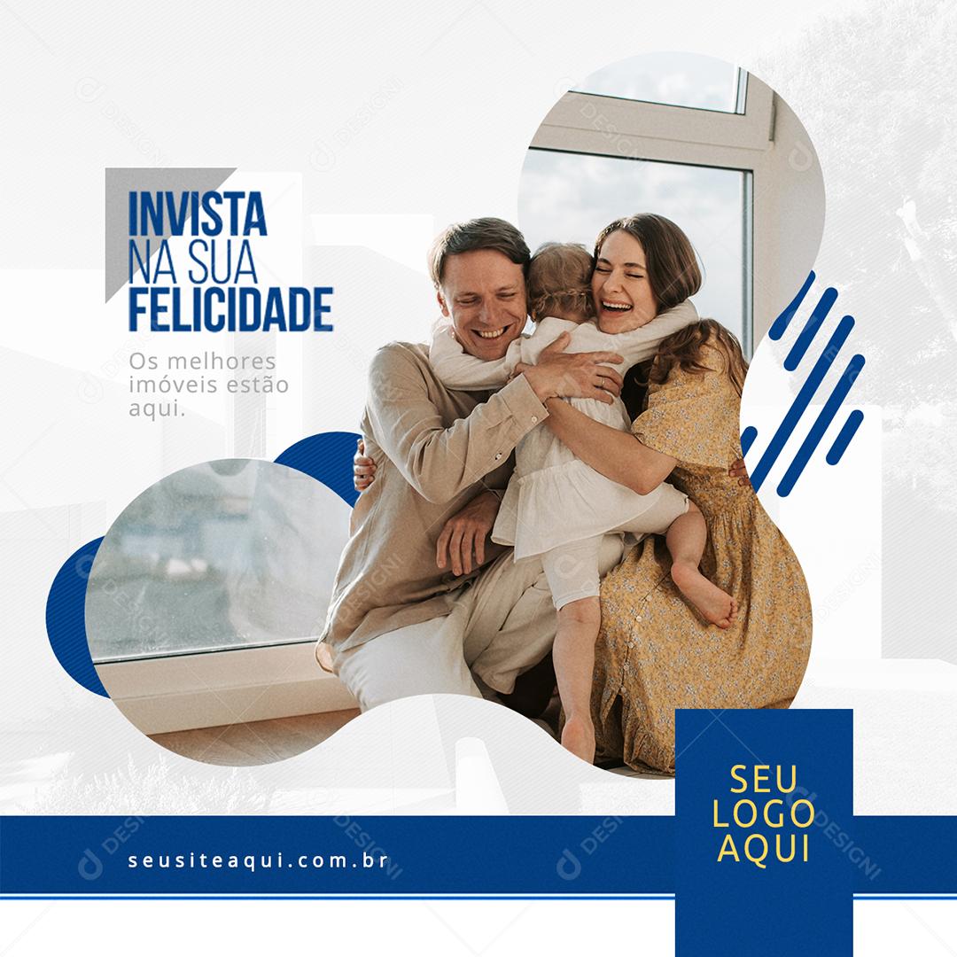 Post Feed Imobiliária Invista na Sua Felicidade Social Media PSD Editável