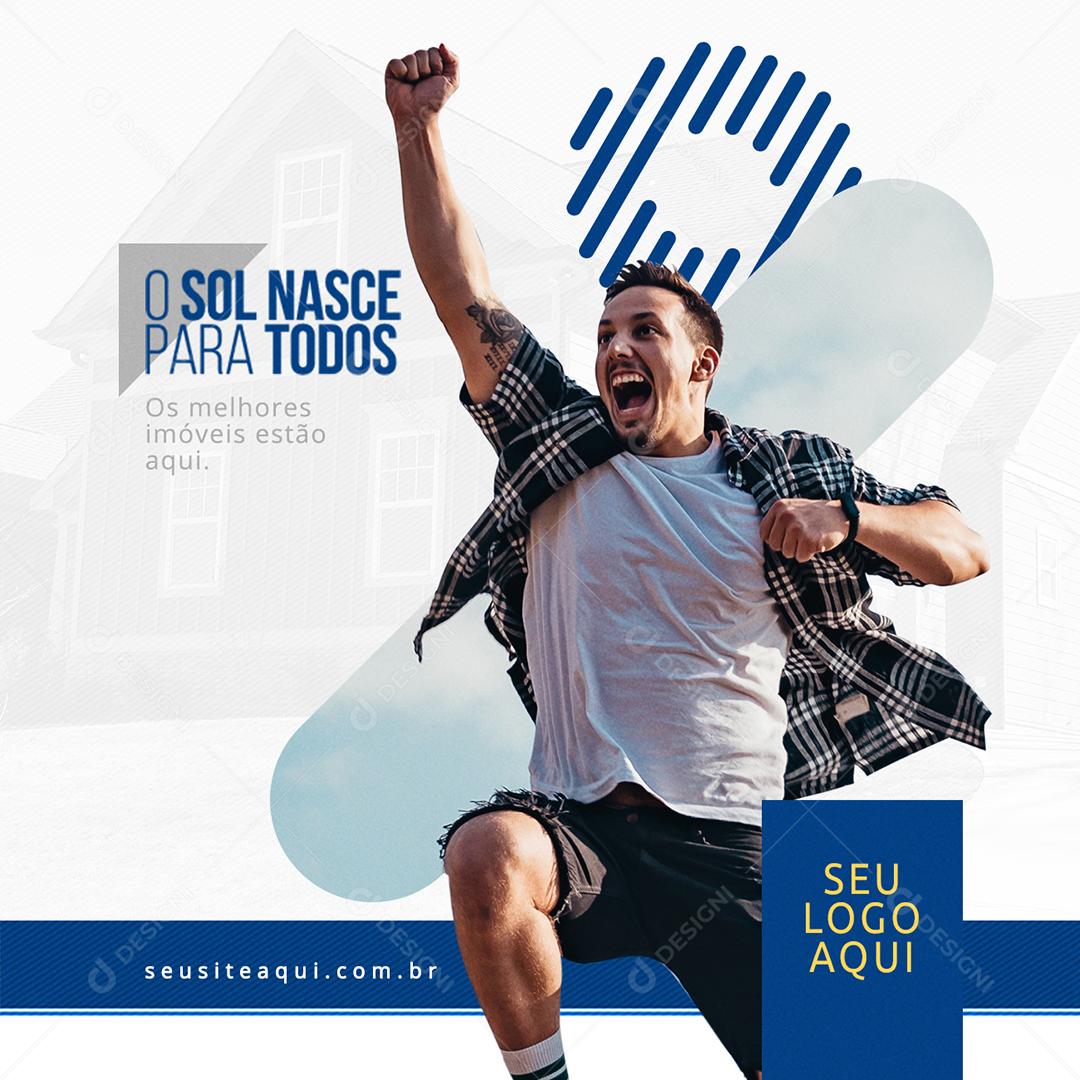 Post Feed Imobiliária O Sol Nasce Para Todos Social Media PSD Editável