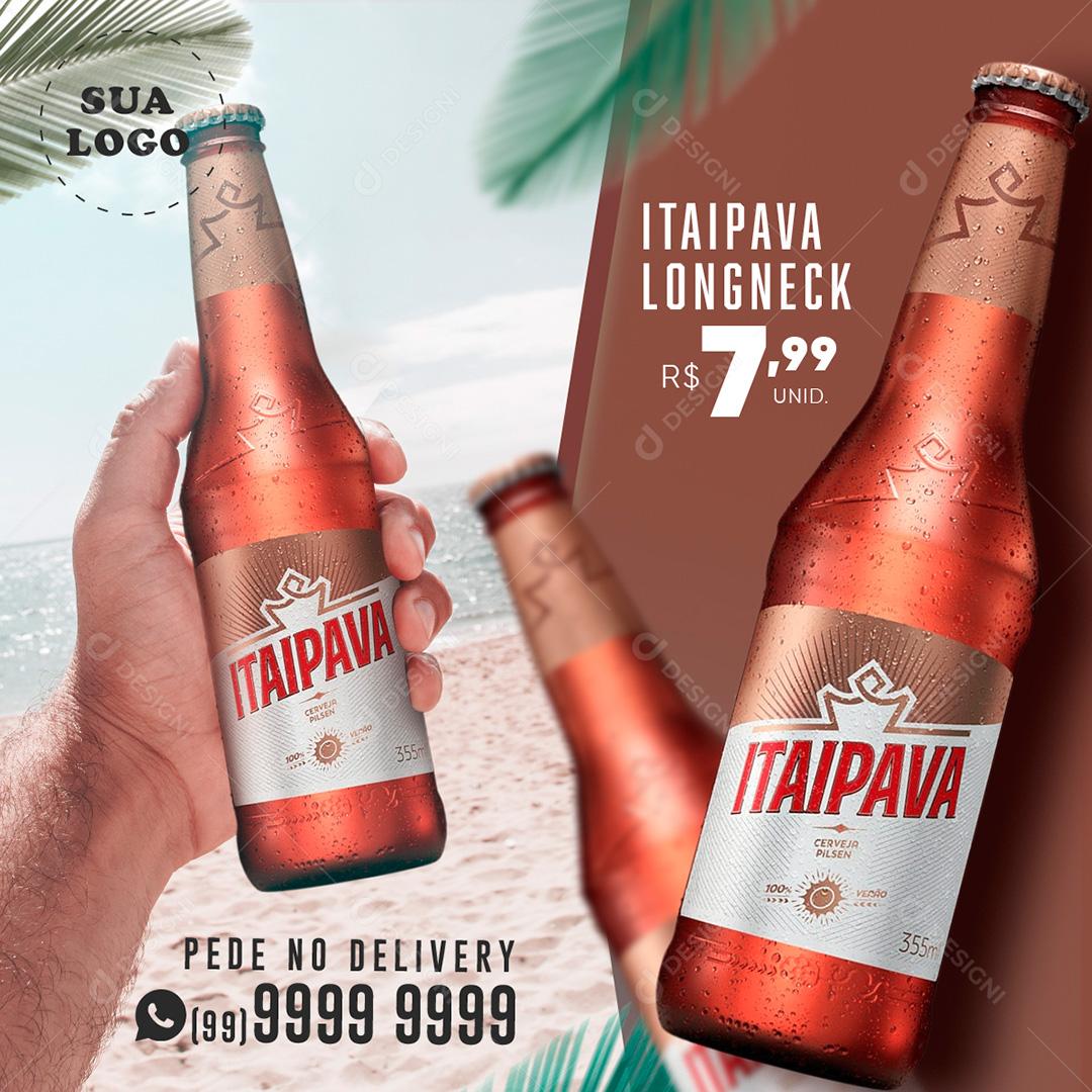 Post Cerveja Itaipava Longneck Delivery Social Media PSD Editável