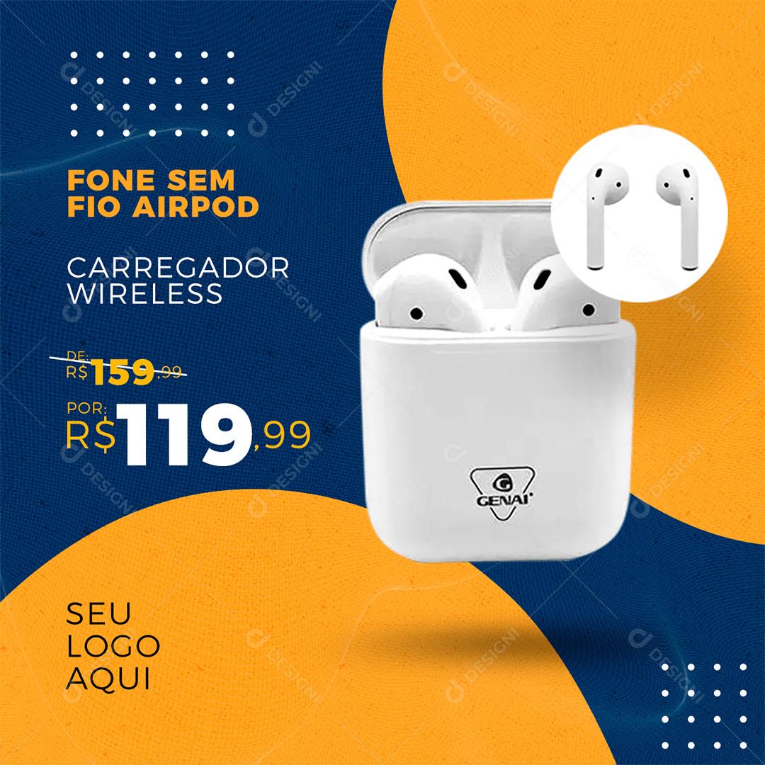 Post Feed Produto Fone Sem Fio AirPod Social Media PSD Editável
