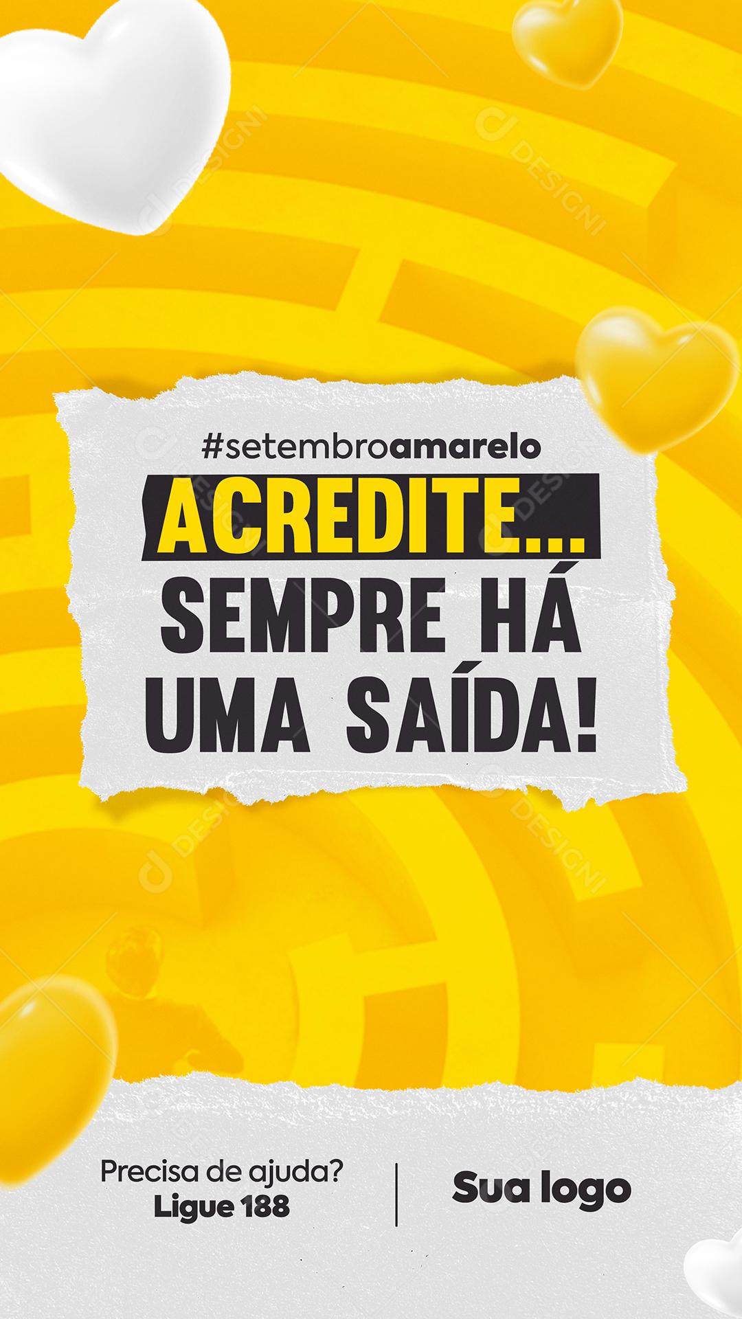 Post Story Data Comemorativa Acredite Sempre há Uma Saída Social Media PSD Editável