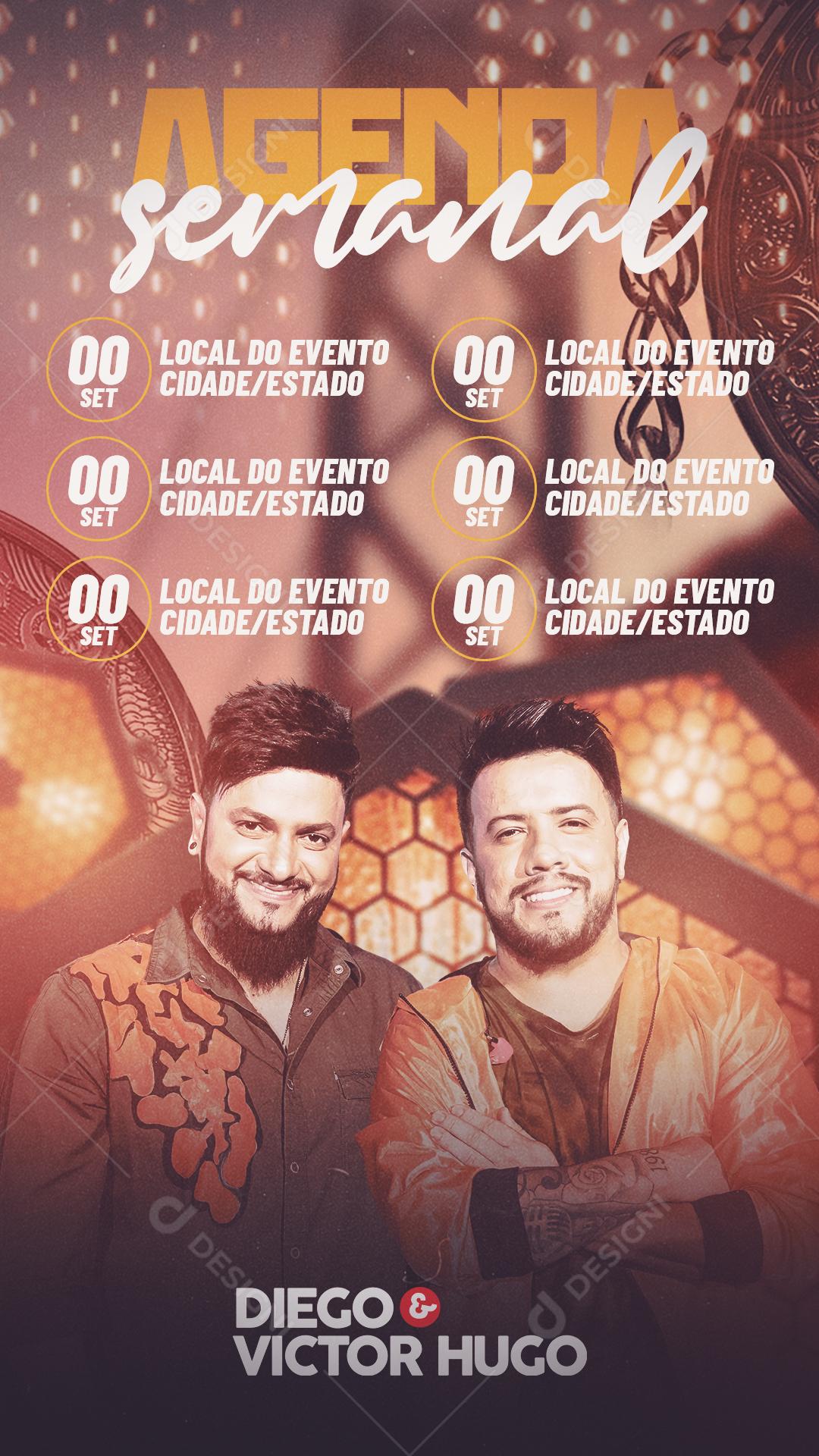 Flyer Story Agenda Semanal Artista Diego e Victor Hugo Social Media PSD Editável