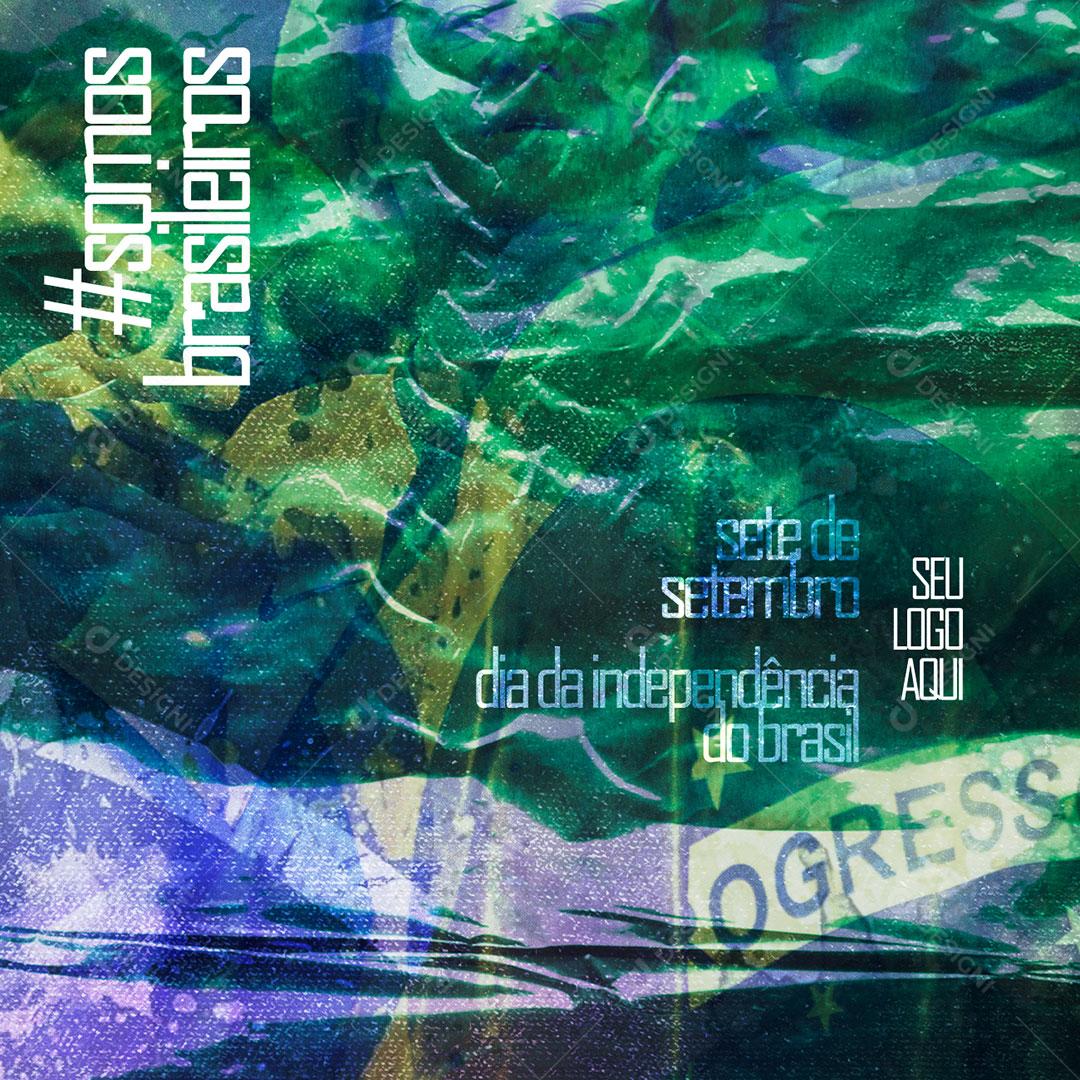 Independência do Brasil 7 de Setembro Social Media PSD Editável