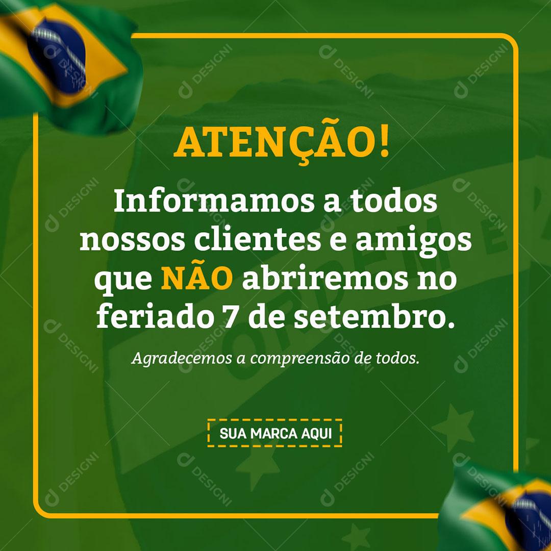 Comunicado de Feriado Independência do Brasil Social Media PSD Editável