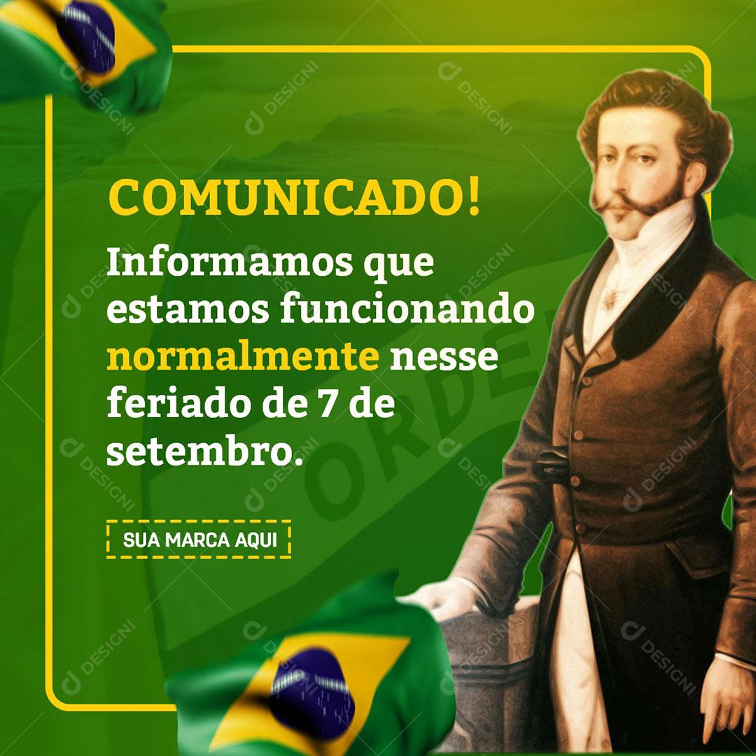 Comunicado de Feriado Independência do Brasil Social Media PSD Editável
