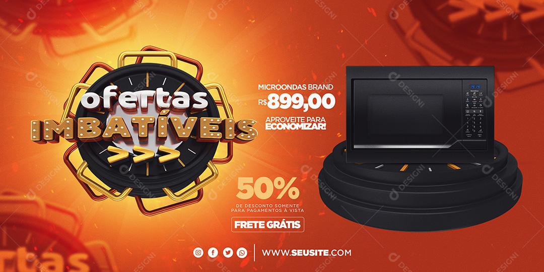 Banner Ofertas Imbatíveis Micro-ondas Social Media PSD Editável