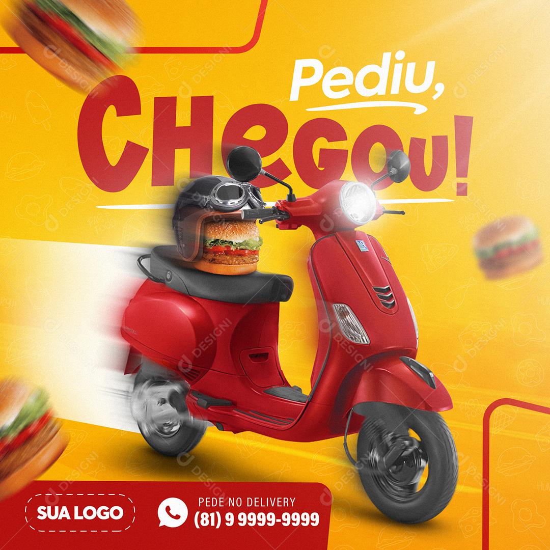 Pediu Chegou