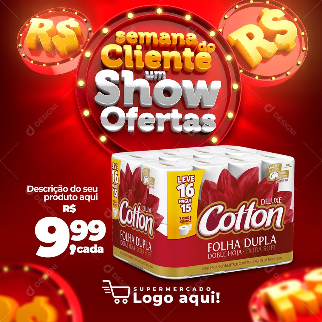 Semana do Cliente Papel Higiênico Social Media PSD Editável