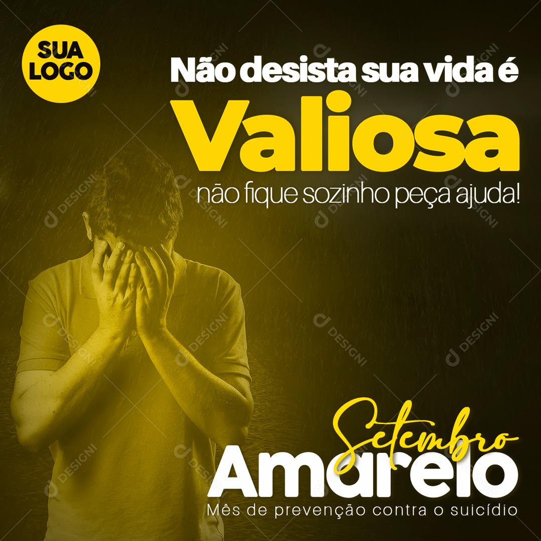 Post Feed Setembro Amarelo Não Desista Sua Vida È Valiosa Social Media PSD Editável