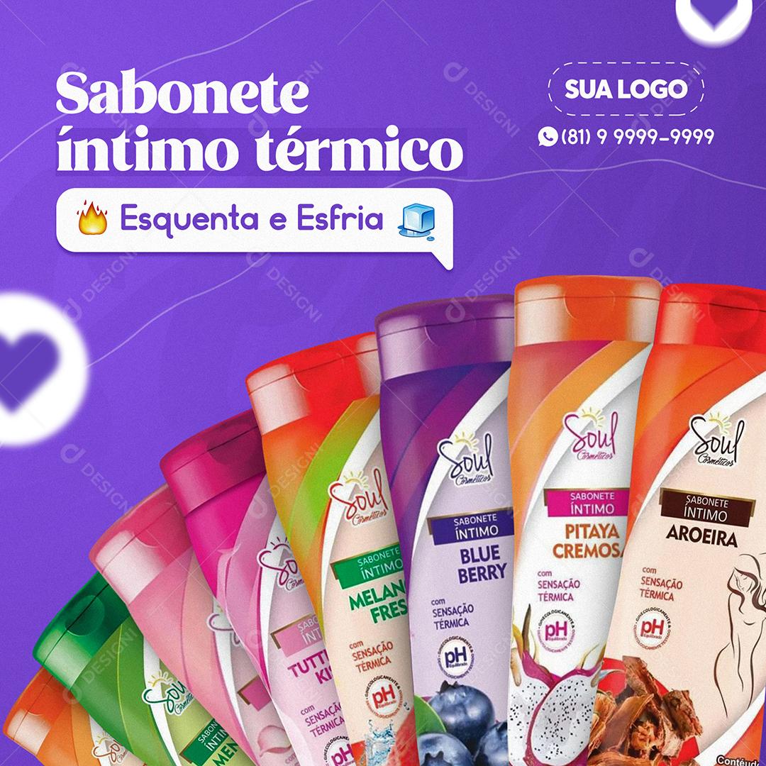 Post Feed Sabonete Íntimo Térmico Esquenta e Esfria Social Media PSD Editável