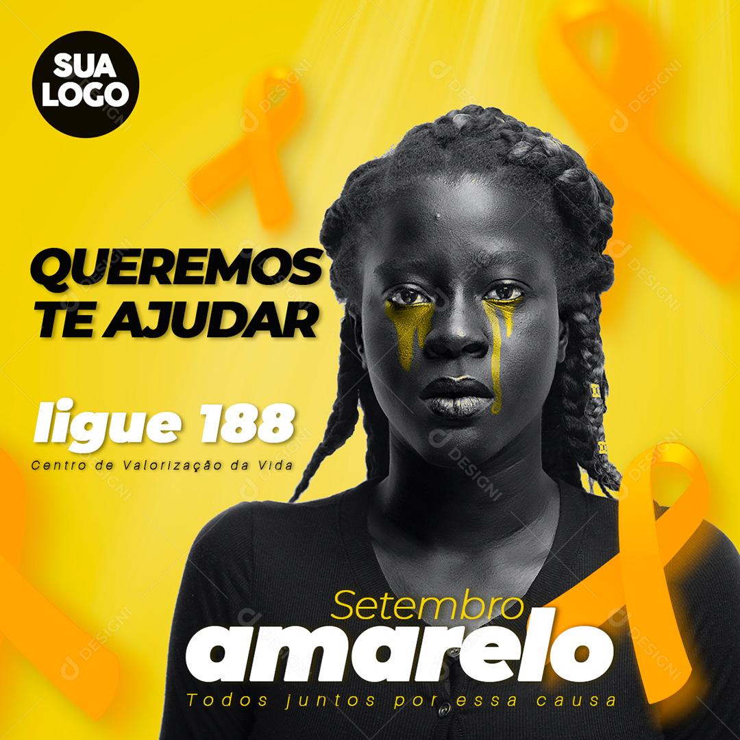 Queremos Te Ajudar Setembro Amarelo Social Media PSD Editável
