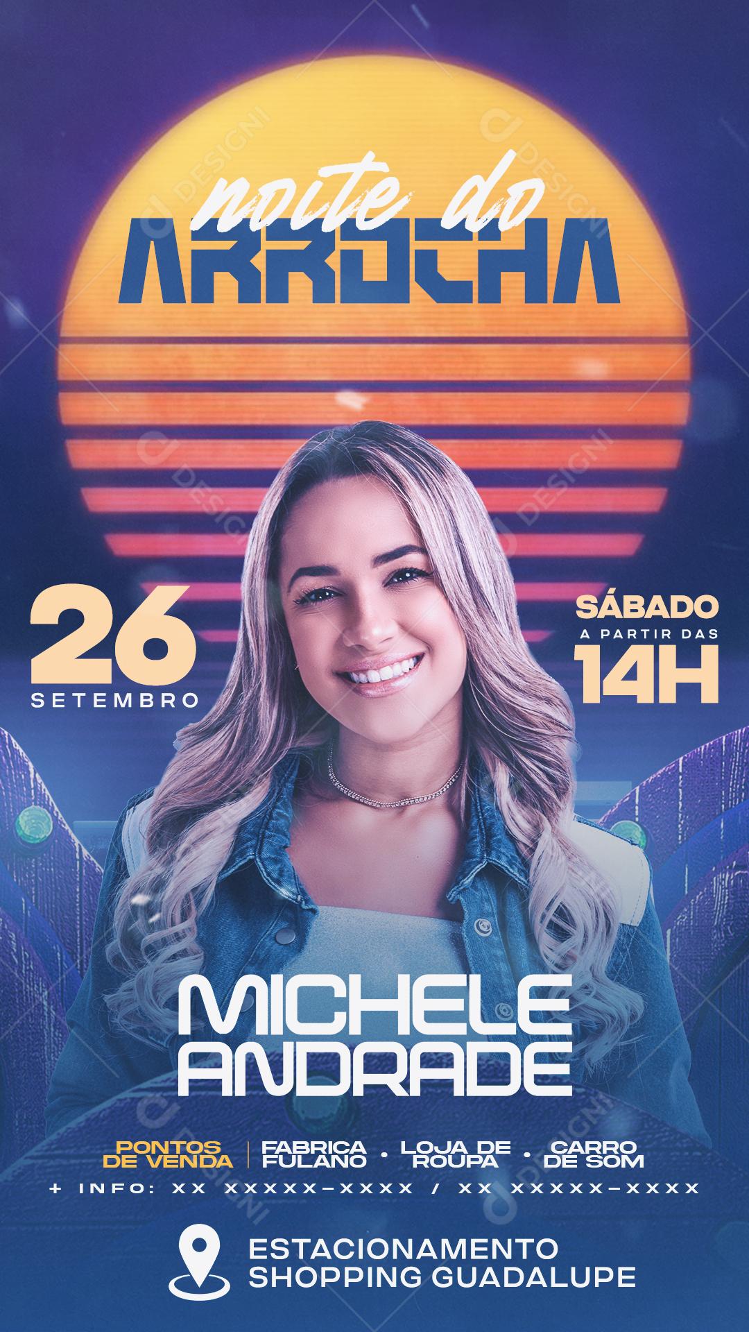 Flyer Story Show Evento Noite do Arrocha Artista Michele Andrade Social Media PSD Editável