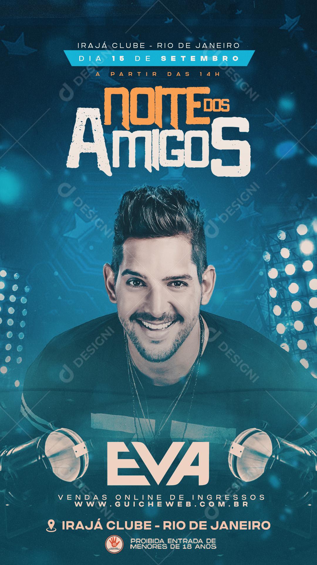 Flyer Show Evento Noite dos Amigos Artista Eva Social Media PSD Editável
