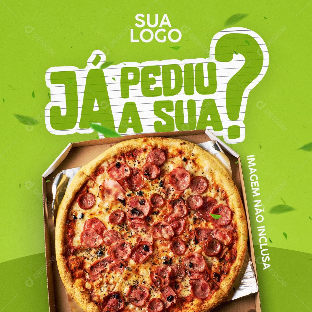 Post Feed Pizzaria Já Pediu a Sua Social Media PSD Editável