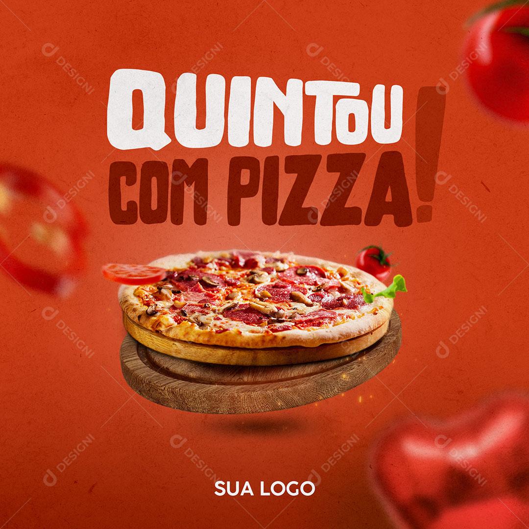 Post Feed Pizzaria Quintou Com Pizza Social Media PSD Editável