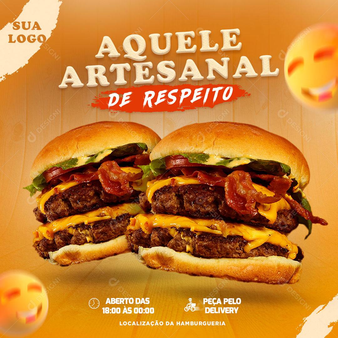 Post Feed Hamburgueria Aquele Artesanal de Respeito Burguer Social Media PSD Editável