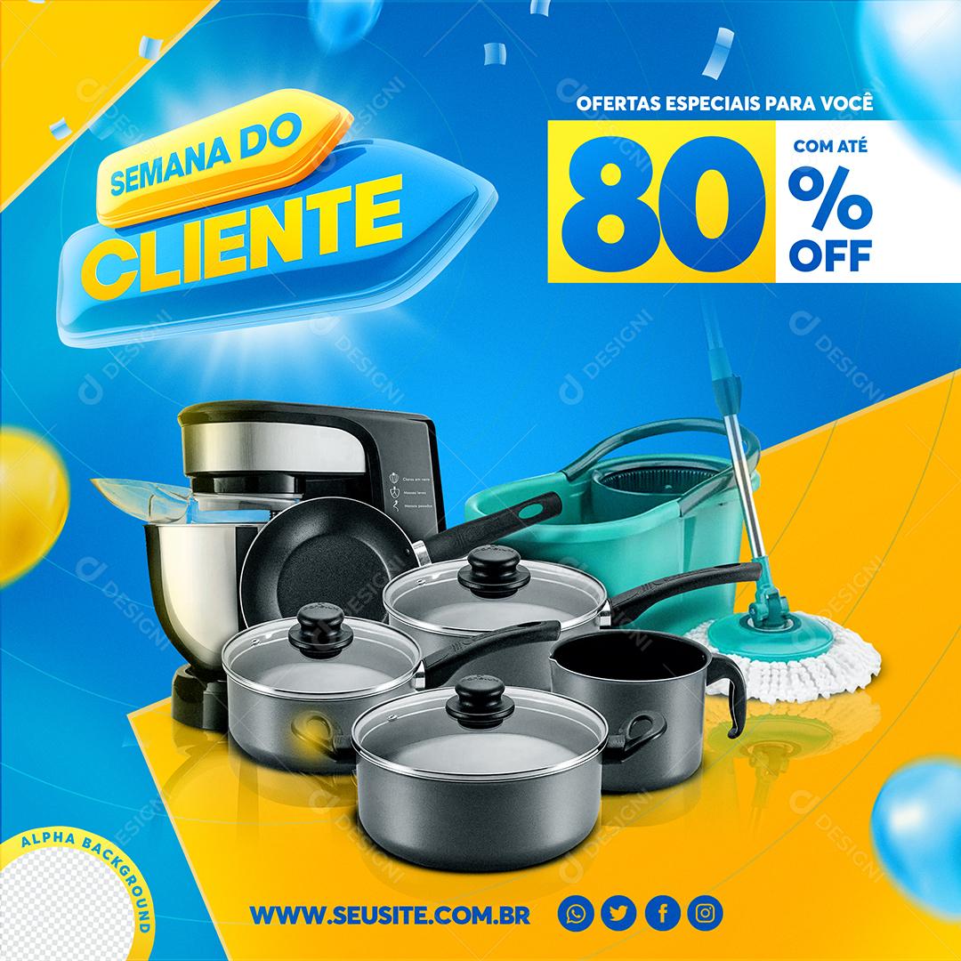 Post Feed Semana do Cliente Produtos Social Media PSD Editável