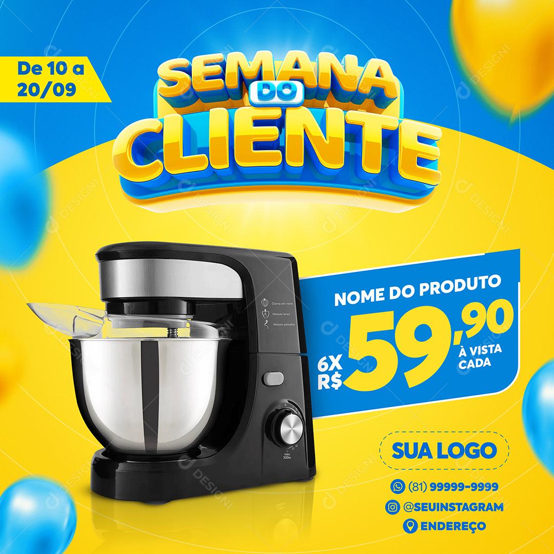 Post Feed Customer Week Product Mixer Appliances Social Media Editable PSD