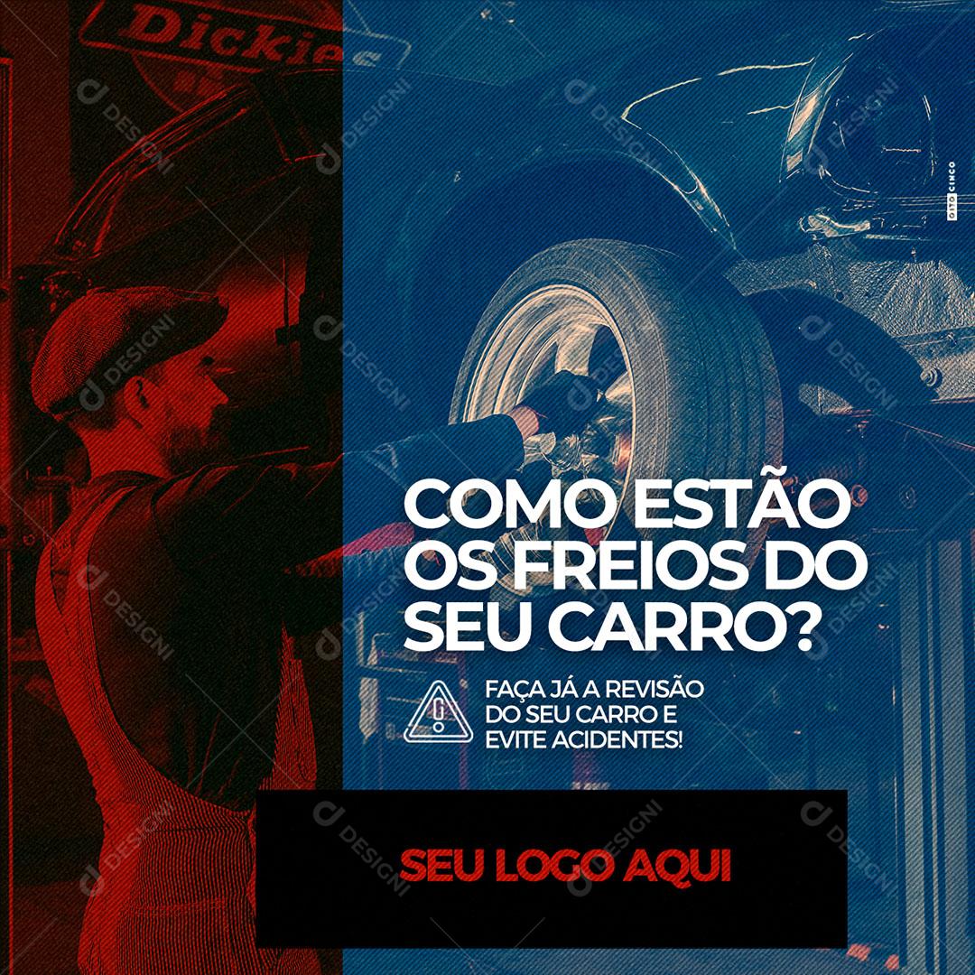 Post Feed Oficina Mecânica Como Estão Os Seus Freios Social Media PSD Editável