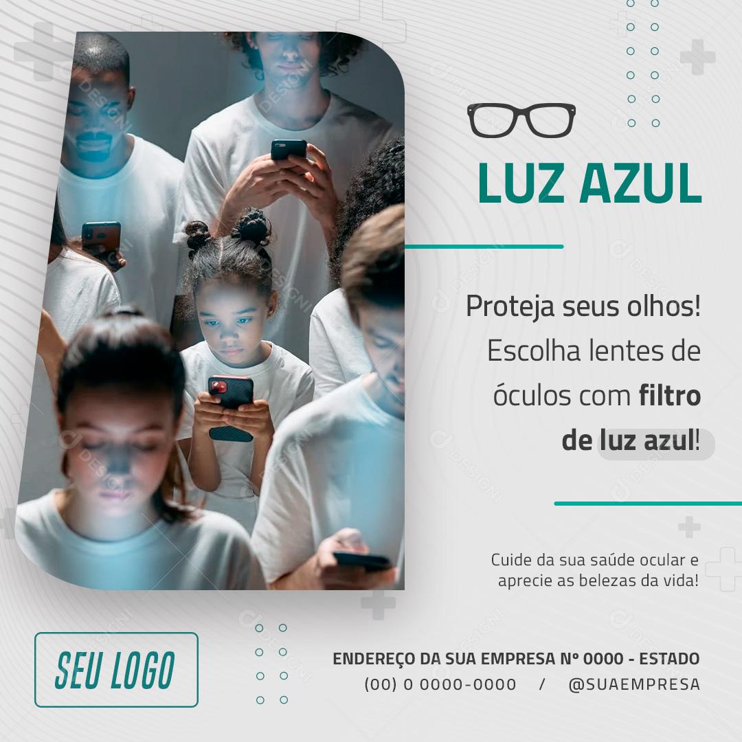 Proteja Seus Olhos Escolha lentes De filtro De Luz Azul Social Media PSD Editável