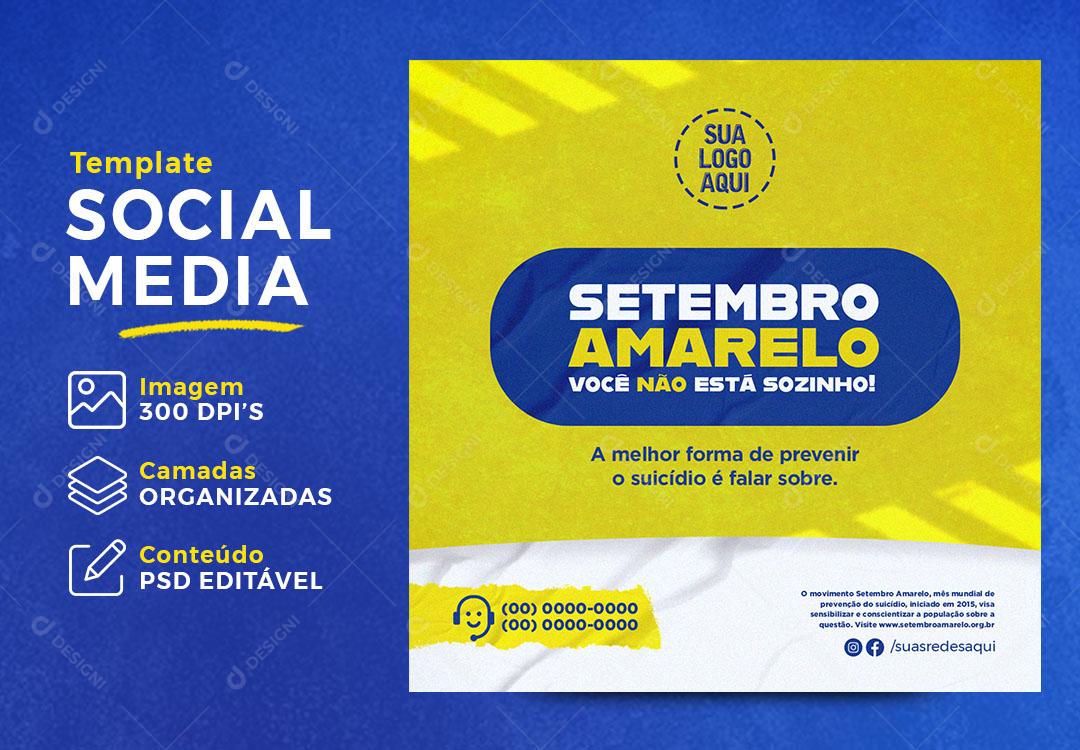 Post Feed Setembro Amarelo Você Não Está Sozinho Social Media PSD Editável