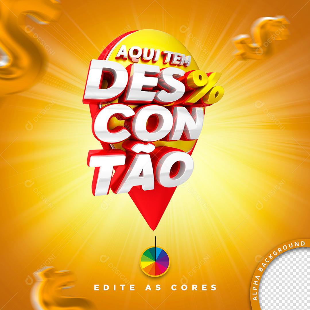 Selo 3D para Composição Aqui Tem Descontão PSD Cores Editáveis