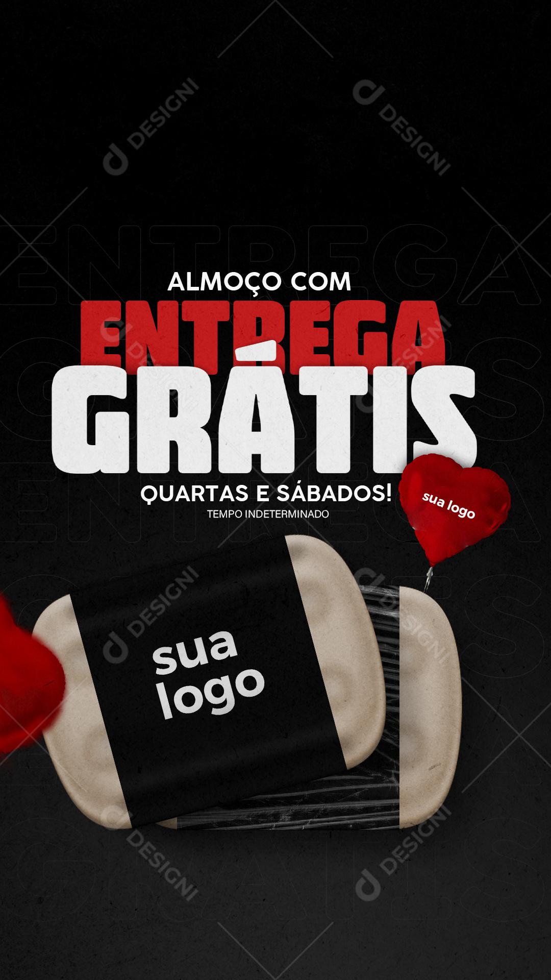 Story Almoço Entrega Grátis Quarta e Sábados Social Media PSD Editável