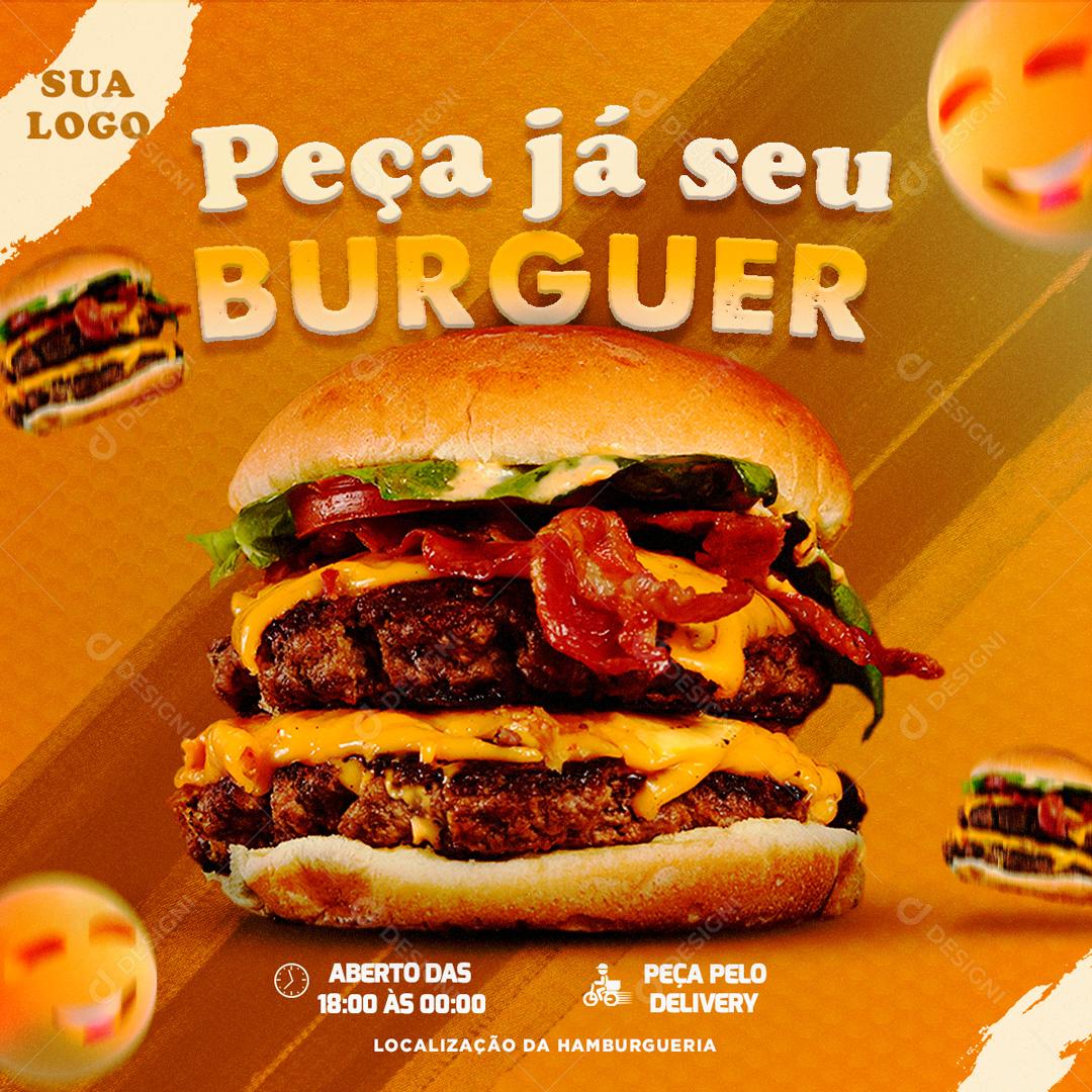 Post Feed Hamburgueria Peça Já Seu Burguer Social Media PSD Editável