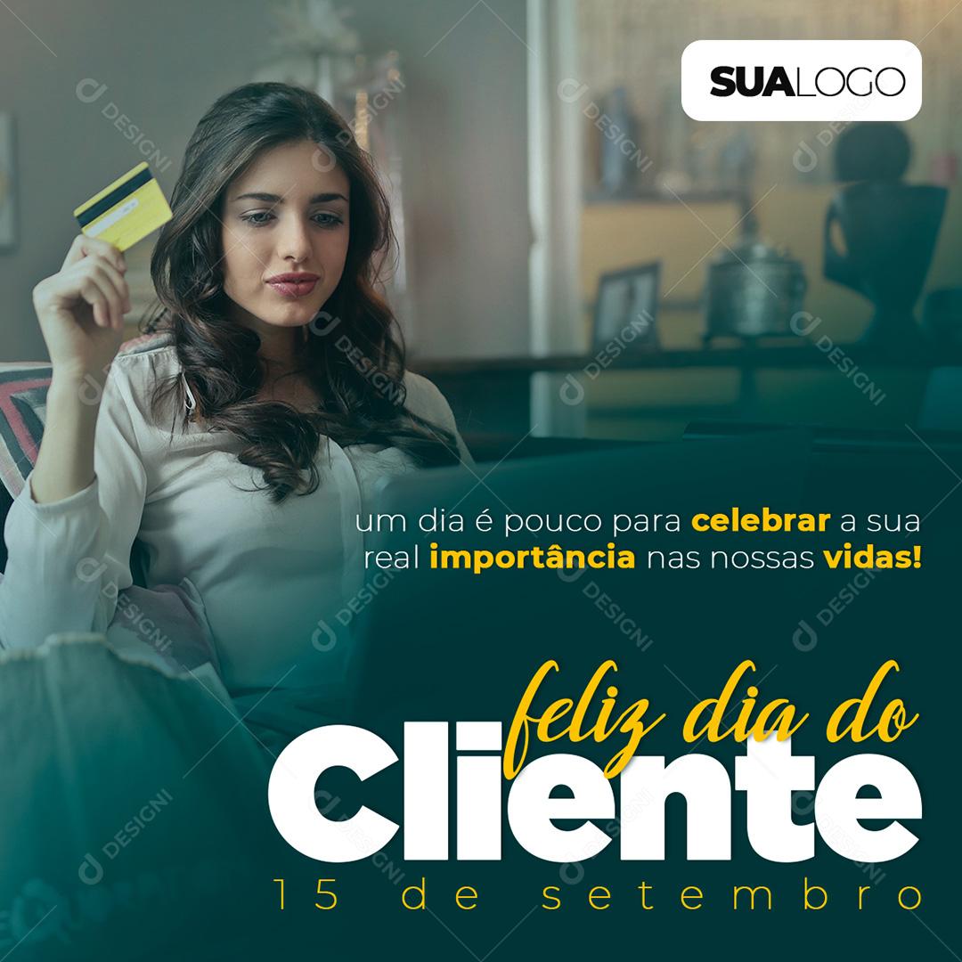 Feliz Dia do Cliente Social Media PSD Editável
