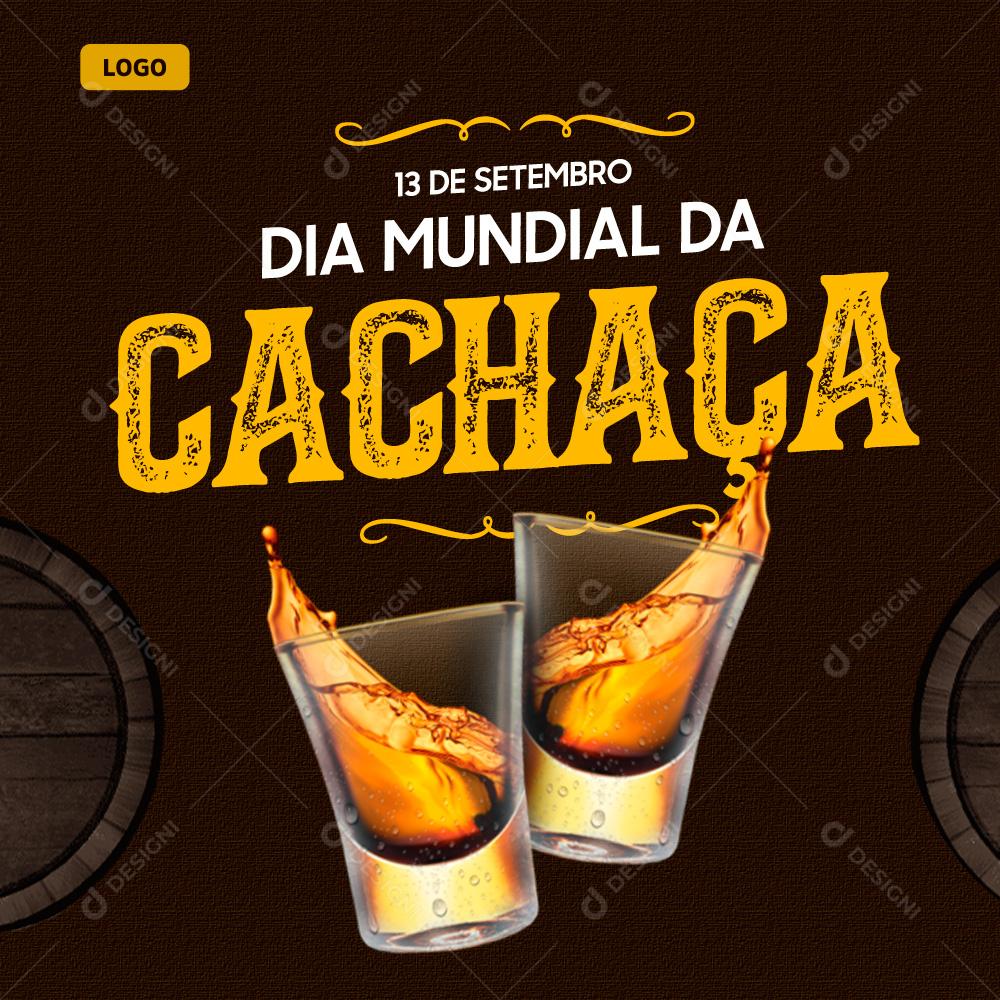 Dia Mundial Da Cachaça 13 de Setembro Social Media PSD Editável