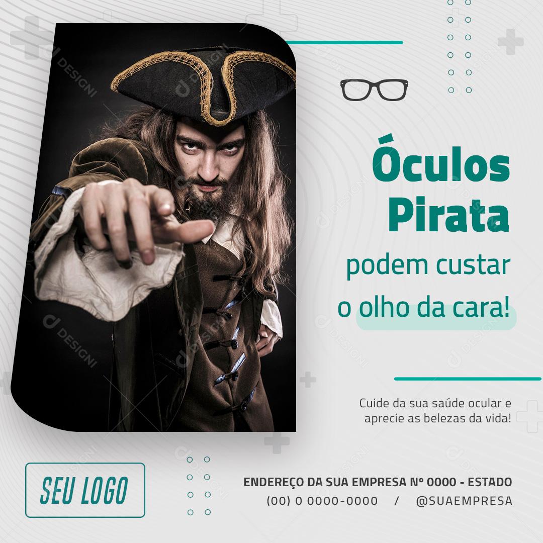 Ó Pirata Podem Custar O Olho Cara Social Media PSD Editável