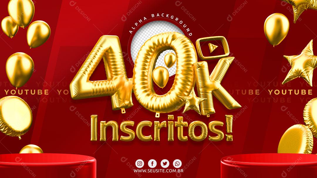 40K Inscritos Elemento 3D Para Composição PSD Editável